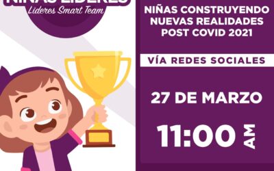 INVITAN AL TALLER NIÑAS CONSTRUYENDO NUEVAS REALIDADES POST COVID