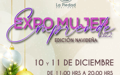 EXPO MUJER EMPRENDE EDICIÓN NAVIDEÑA SE PRESENTARÁ EL 10 Y 11 DE DICIEMBRE