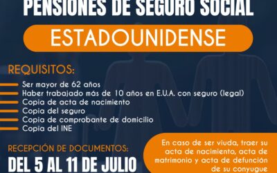 APERTURAN RECEPCIÓN DE DOCUMENTOS PARA TRAMITE DE PENSIÓN DE SEGURO SOCIAL ESTADOUNIDENSE