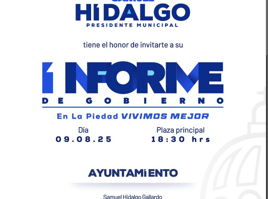 ALCALDE SAMUEL HIDALGO INVITA A SU PRIMER INFORME DE GOBIERNO
