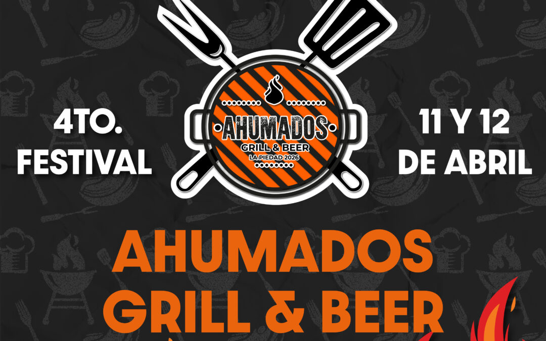 CUARTO FESTIVAL AHUMADOS REUNIRÁ GASTRONOMÍA Y MÚSICA EN LA PIEDAD