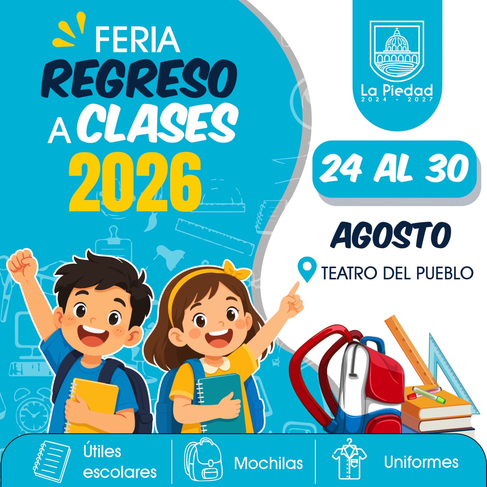 ANUNCIA GOBIERNO DE LA PIEDAD FERIA DE REGRESO A CLASES MUNICIPAL 2026